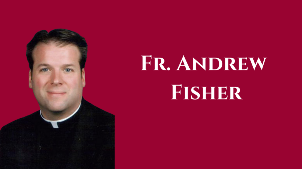 Fr. Andrew Fisher- The Triumph of the Immaculate Heart of Mary