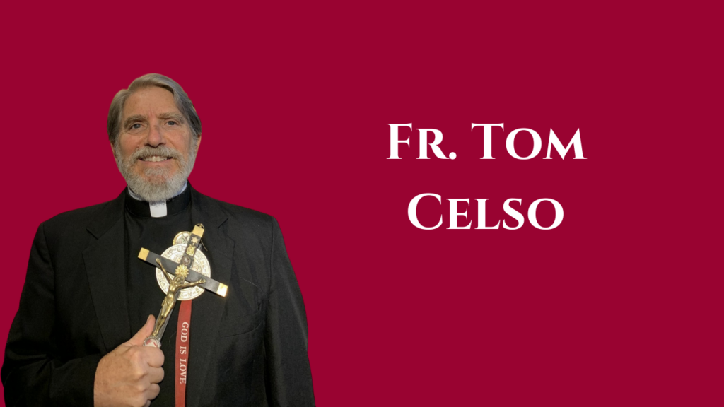Fr. Tom Celso- The Divine Will—The Era of Peace and the Times We are in: God is Getting Us Ready for the New Era That is Coming