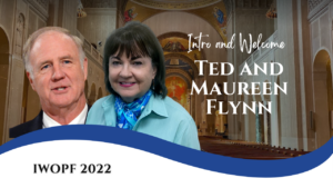 Ted and Maureen Flynn - Intro to IWOPF